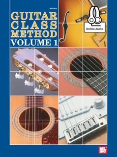 Guitar Class Method Volume 1 by William Bay