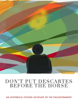 Read: Don’t Put Descartes Book Before The Horse