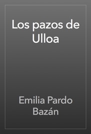 Los pazos de Ulloa - Emilia Pardo Bazán