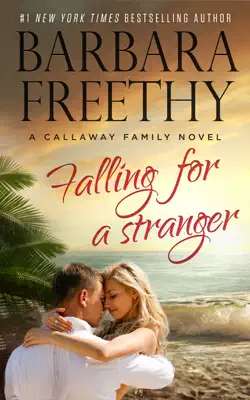 Falling for a Stranger by Barbara Freethy book