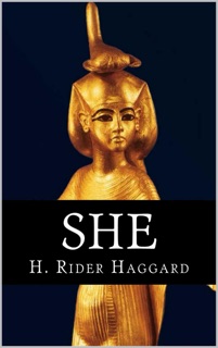 She by H. Rider Haggard