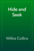 Hide and Seek - Wilkie Collins