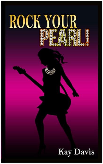 Rock Your Pearl!