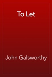 To Let - John Galsworthy
