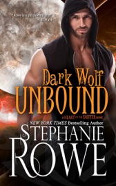 Dark Wolf Unbound (Heart of the Shifter) - Stephanie Rowe