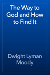 The Way to God and How to Find It
