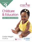 NCFE CACHE Level 3 Child Care and Education (Early Years Educator) - Carolyn Meggitt & Tina Bruce