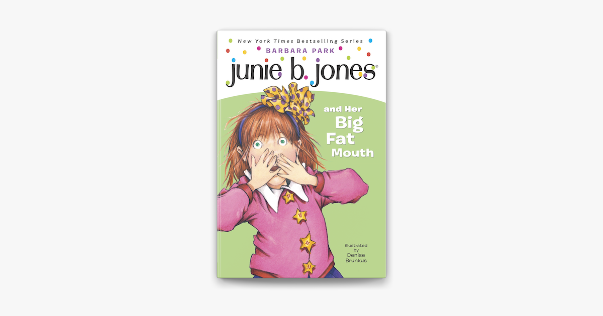 Junie B. Jones #3: Junie B. Jones and Her Big Fat Mouth by
