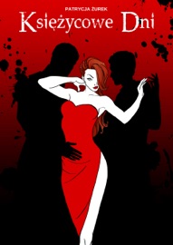 Księżycowe dni Patrycja Żurek