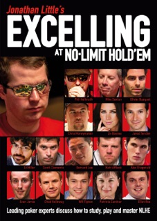 Jonathan Little's Excelling at No-Limit Hold'em by Jonathan Little