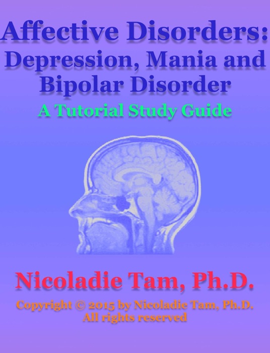 Affective Disorders: Depression, Mania and Bipolar Disorder: A Tutorial Study Guide