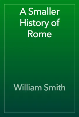 A Smaller History of Rome