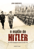 O espião de Hitler - John Humphries