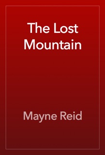 The Lost Mountain by Mayne Reid