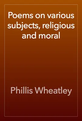 Read: Poems on various subjects, Book religious and moral