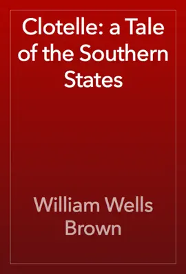 Read: Book Clotelle: a Tale of the Southern States