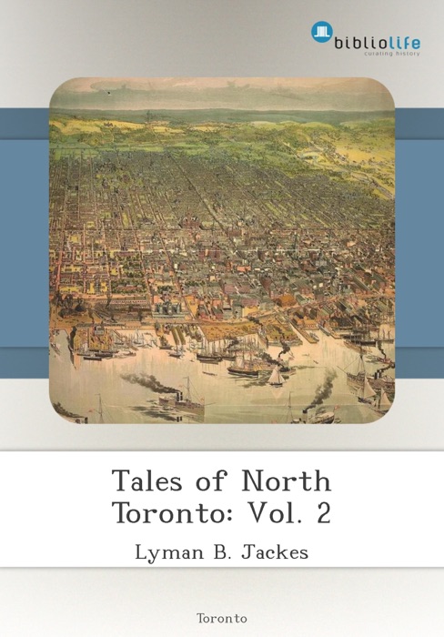 Tales of North Toronto: Vol. 2
