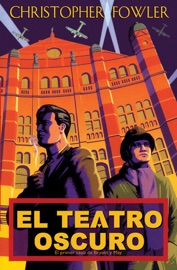 El teatro oscuro - Christopher Fowler