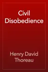 Civil Disobedience by Henry David Thoreau Book Summary, Reviews and Downlod
