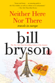 Neither here nor there - Bill Bryson