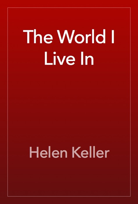 The World I Live In