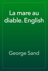 La mare au diable. English - George Sand