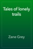 Book Tales of lonely trails