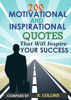 200 Motivational and inspirational Quotes That Will Inspire Your Success - K. Collins