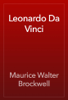 Leonardo Da Vinci - Maurice Walter Brockwell