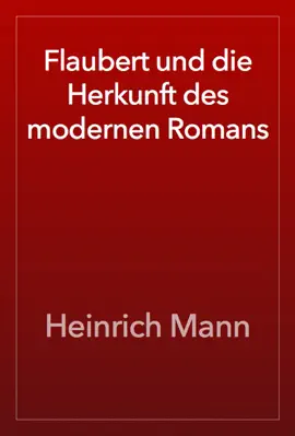 Read: Flaubert und die Herkunft des Book modernen Romans