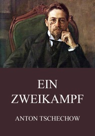 Ein Zweikampf - Anton Tschechow