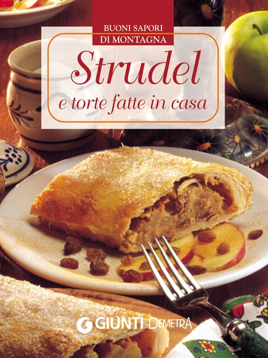 Strudel e torte fatte in casa