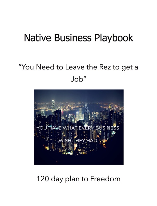 You Need to Leave the Rez to get a Job