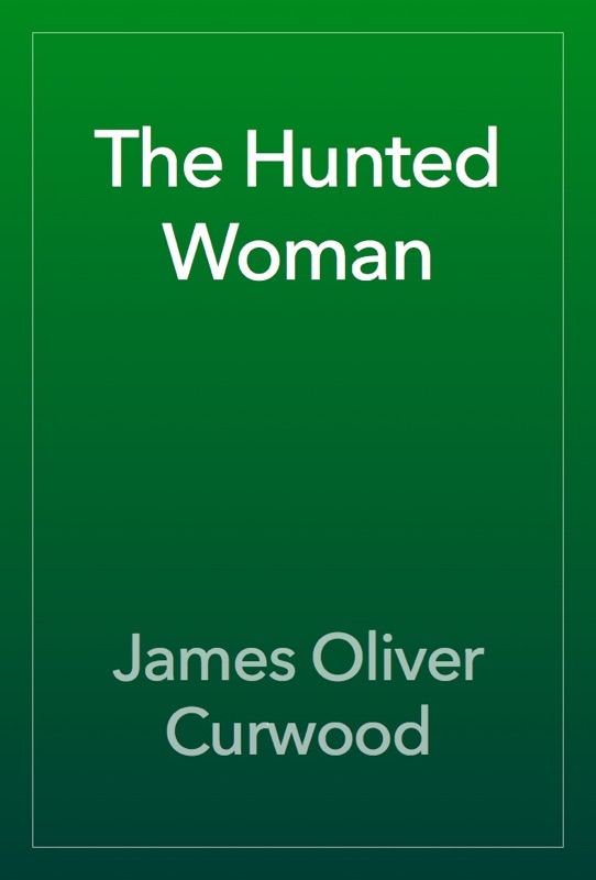 The Hunted Woman
