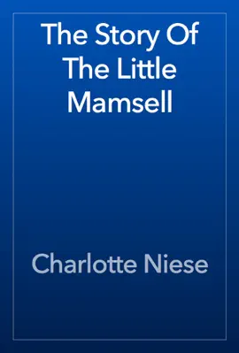 Read: The Story Book Of The Little Mamsell