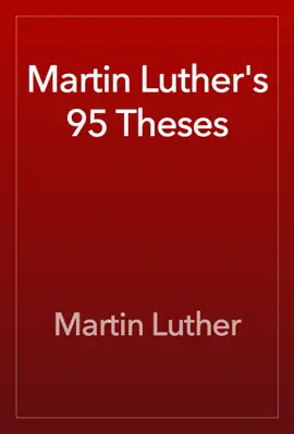 Read: Martin Luther's Book 95 Theses