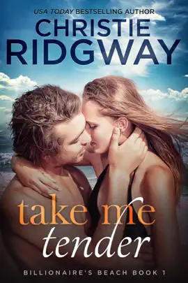 Read: Take Book Me Tender (Billionaire's Beach Book 1)