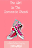 The Girl in the Converse Shoes - Yari Garcia