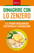 Dimagrire con lo zenzero - Istituto Riza di Medicina Psicosomatica