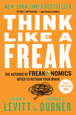 Think Like a Freak - Steven D. Levitt &amp; Stephen J. Dubner Cover Art