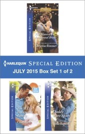 Harlequin Special Edition July 2015 - Box Set 2 of 2 - Rachel Lee, Nancy Robards Thompson & Melissa McClone
