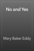No and Yes - Mary Baker Eddy