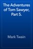 Book The Adventures of Tom Sawyer, Part 5.