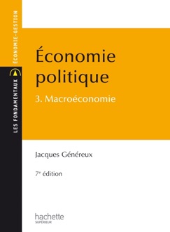 Économie politique - Tome 3 - Macroéconomie - Jacques Généreux