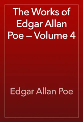 Read: The Works of Edgar Allan Poe — Volume 4 Book