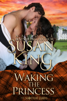 Susan King - Waking the Princess (The Scottish Lairds Series, Book 2) artwork