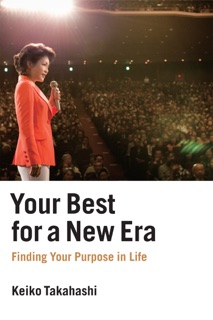 Your Best for a New Era by Keiko Takahashi
