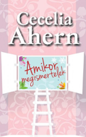 Cecelia Ahern - Amikor megismertelek artwork