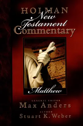 Read: Holman New Testament Book Commentary - Matthew