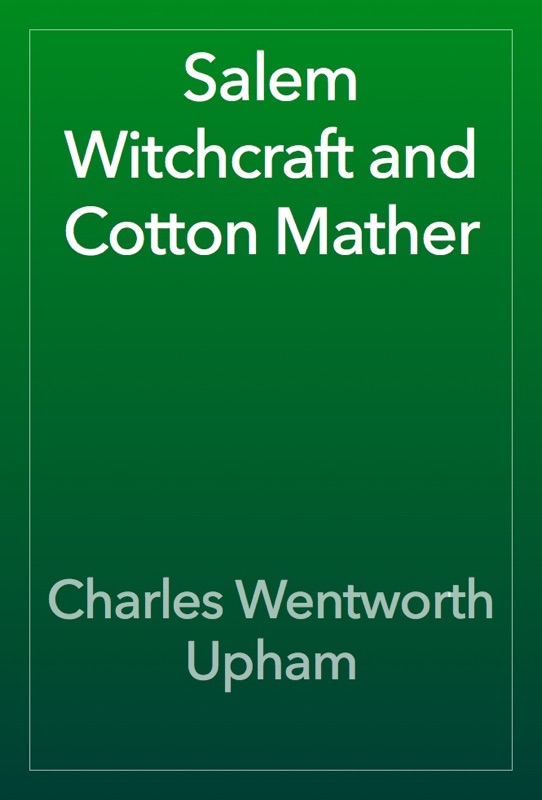Salem Witchcraft and Cotton Mather